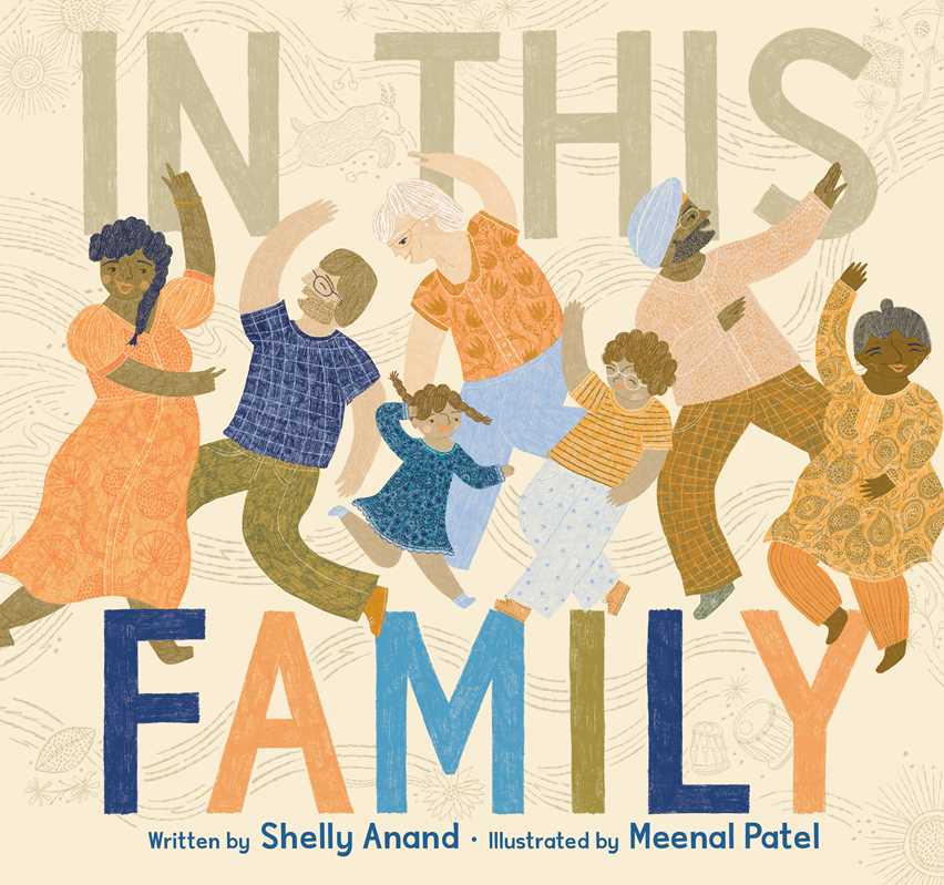 In This Family by Shelly Anand: Hardcover; 40 pages / English Simon & SchusterTAYLOR + MAX