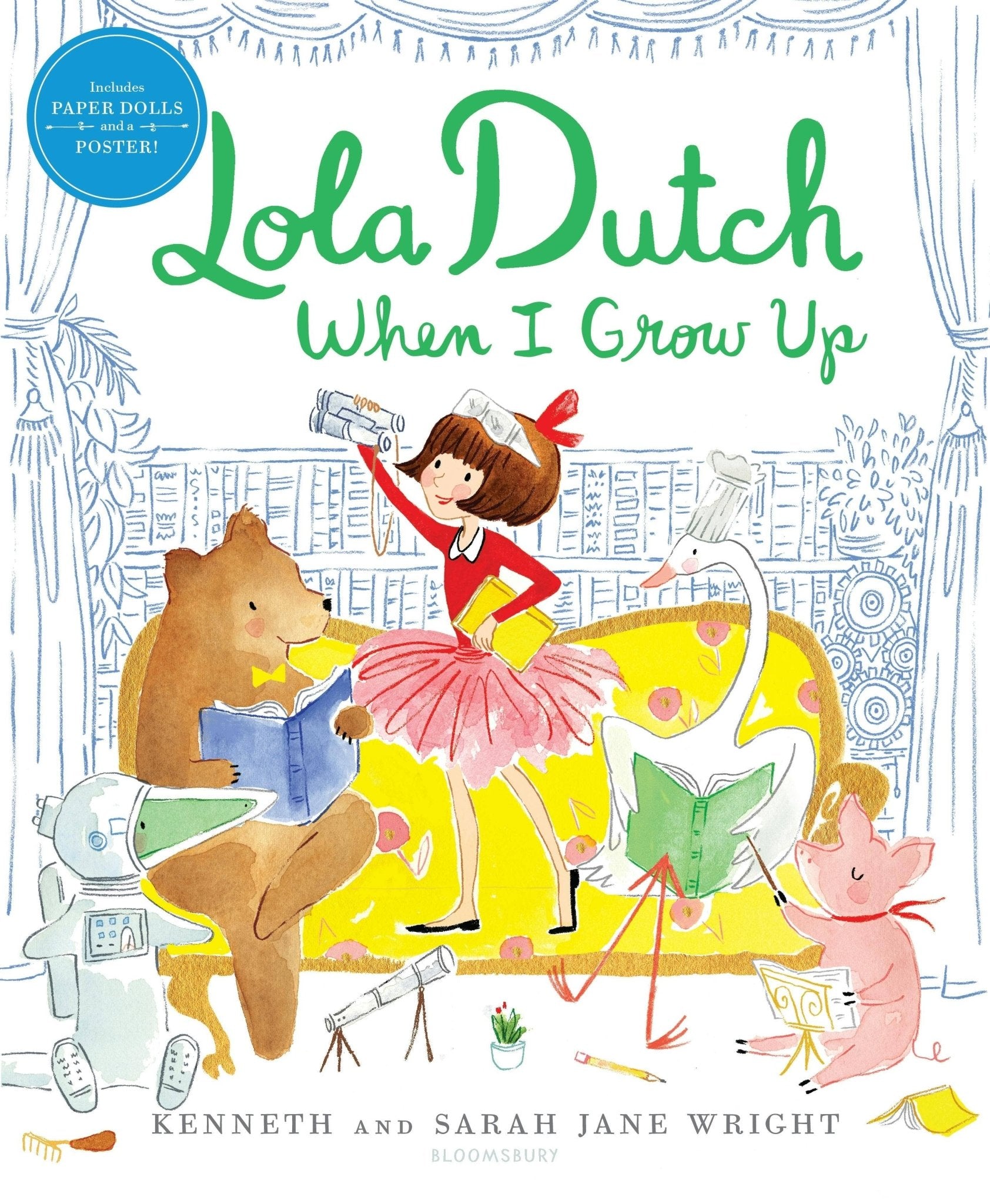 Lola Dutch When I Grow Up Macmillan PublishersTAYLOR + MAX