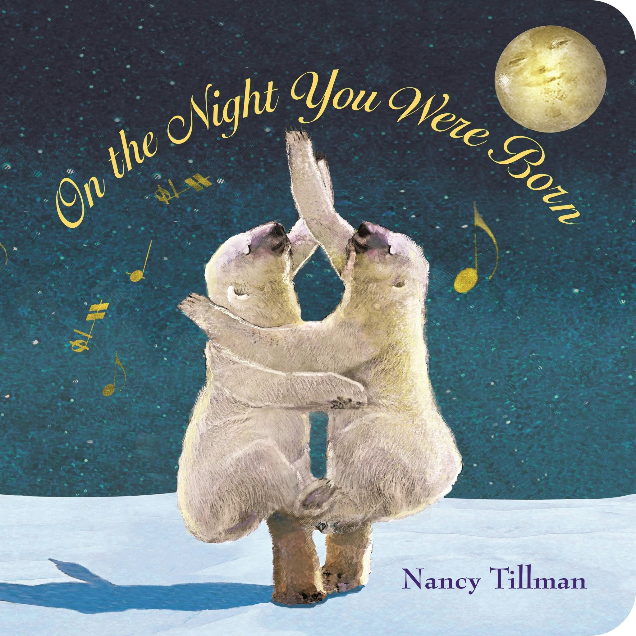On The Night You Were Born (Board): 2 Macmillan PublishersTAYLOR + MAX