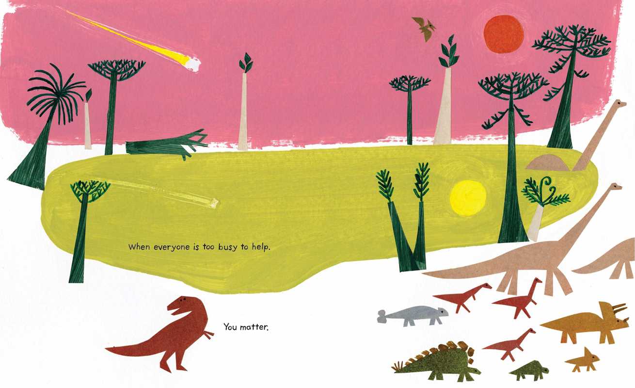 You Matter by Christian Robinson: Hardcover; 40 pages / English Simon & SchusterTAYLOR + MAX