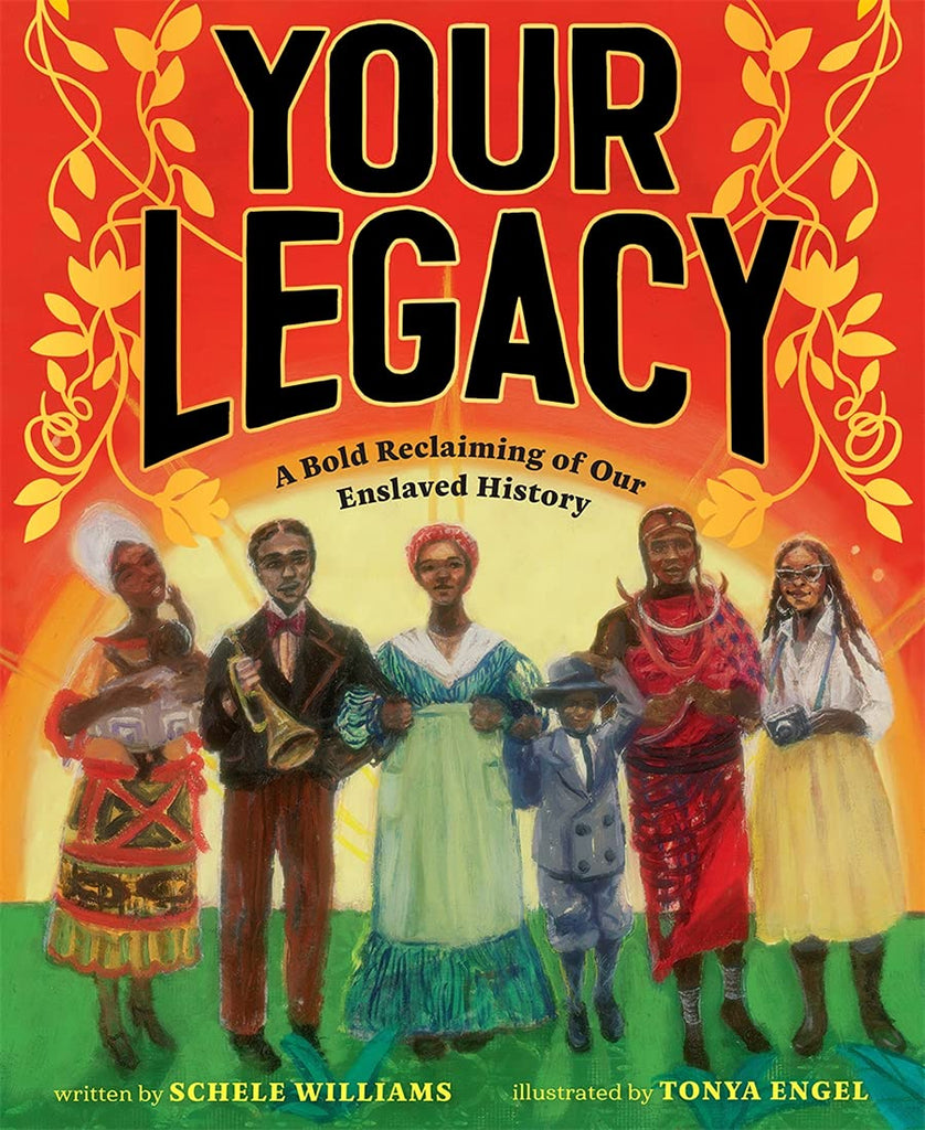 Your Legacy A Bold Reclaiming of Our Enslaved History - TAYLOR + MAXTAYLOR + MAX