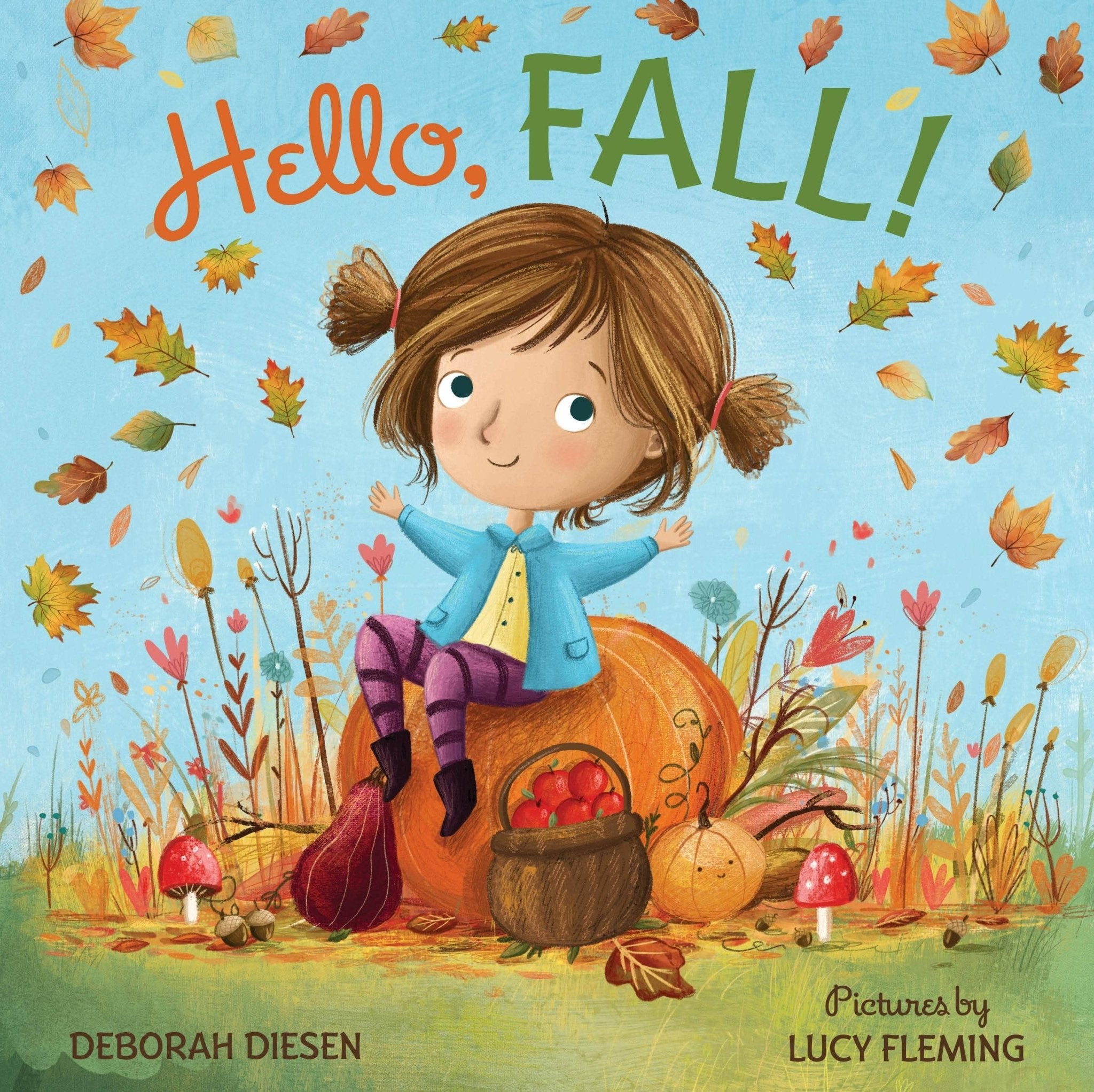 Hello, Fall! A Picture Book Macmillan PublishersTAYLOR + MAX