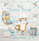Little Tiger by Nicola Killen: Hardcover; 32 pages / English Simon & SchusterTAYLOR + MAX
