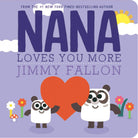 Nana Loves You More: 1 BooksMacmillan PublishersTAYLOR + MAX