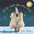 On The Night You Were Born (Board): 2 Macmillan PublishersTAYLOR + MAX
