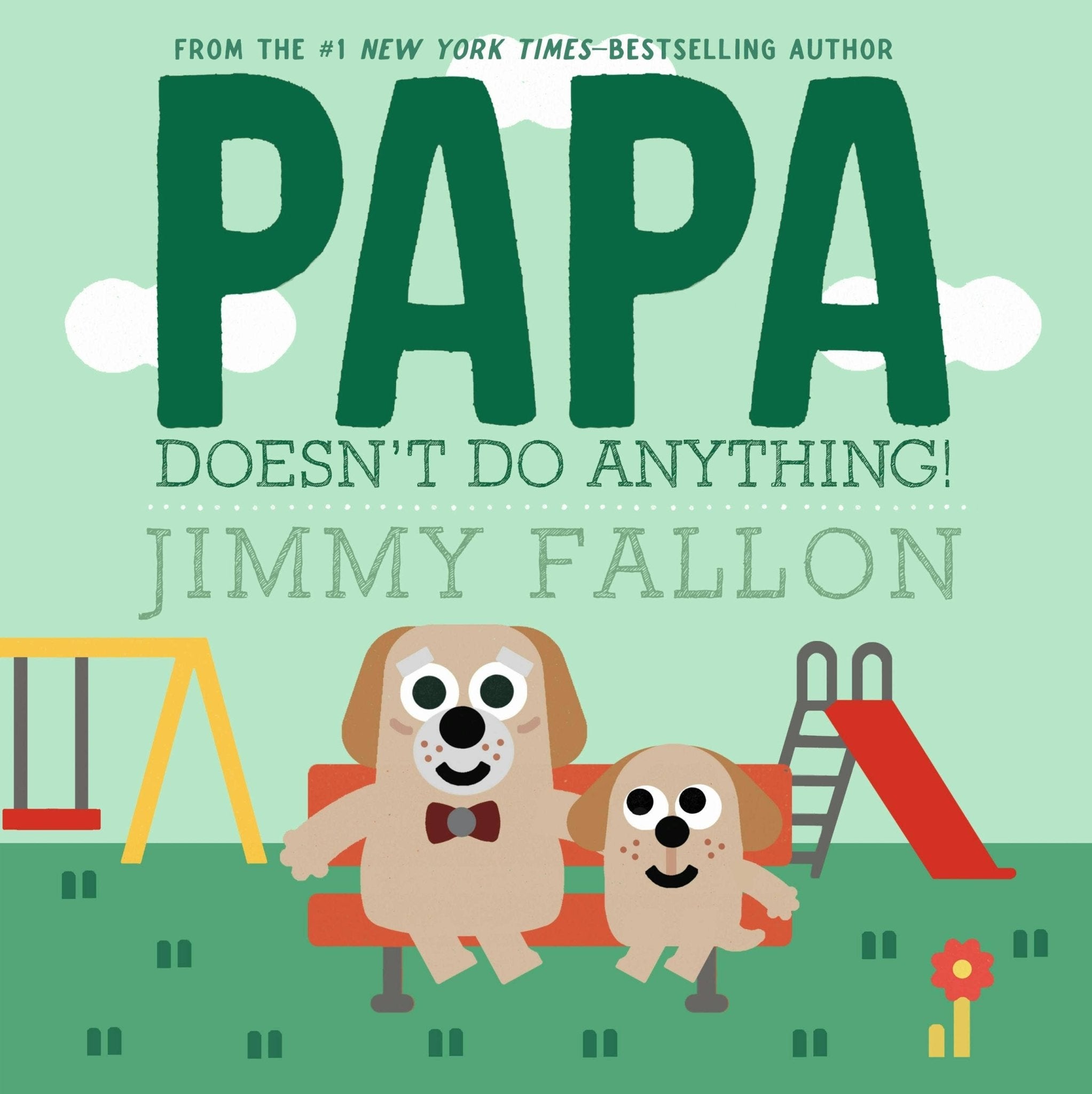 Papa Doesn't Do Anything!: BooksMacmillan PublishersTAYLOR + MAX