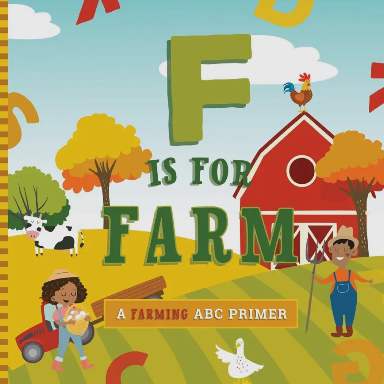 F Is For Farm | A Farming ABC Primer - TAYLOR + MAXTAYLOR + MAX