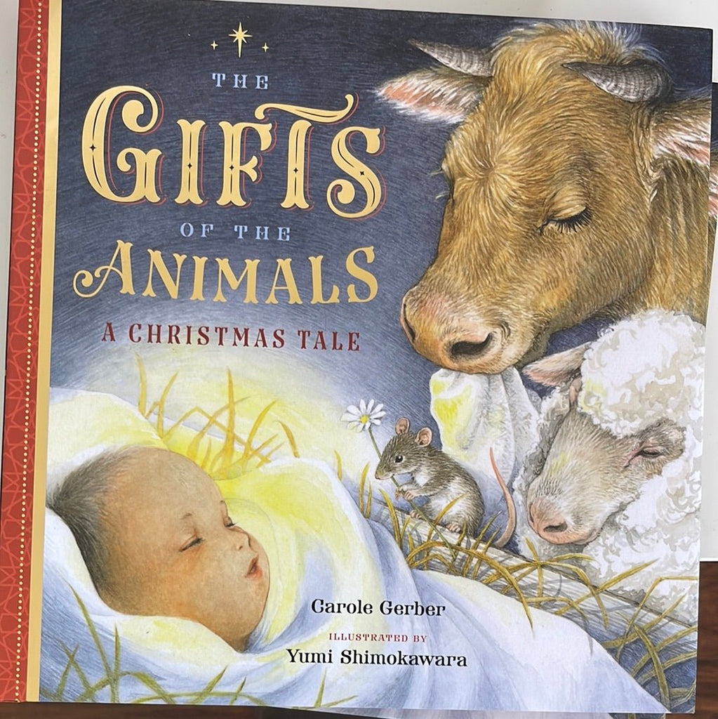 The Gifts of the Animals A Christmas Tale - TAYLOR + MAXTAYLOR + MAX